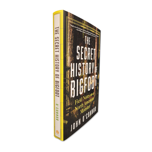 John O'Connor - The Secret History of Bigfoot - 2024