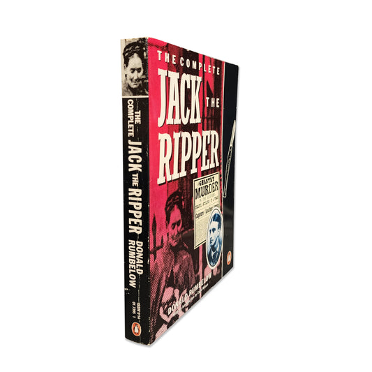 Donald Rumbelow - The Complete Jack the Ripper - 2004