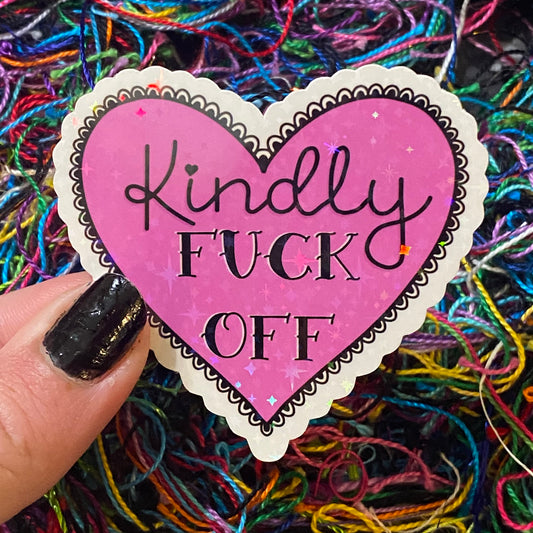 Kindly F Off Sticker