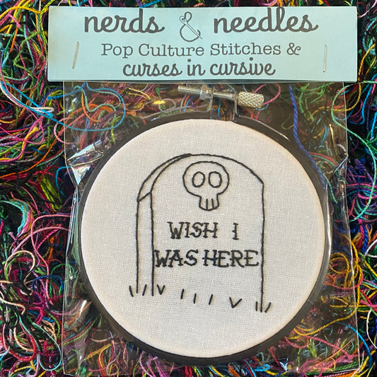 Toxic Tombstone Wish I Was Here 4" Embroidery Hoop