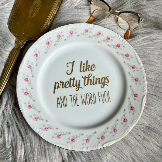 I Like Pretty Things & The Word F*ck - Large Decorative Plate