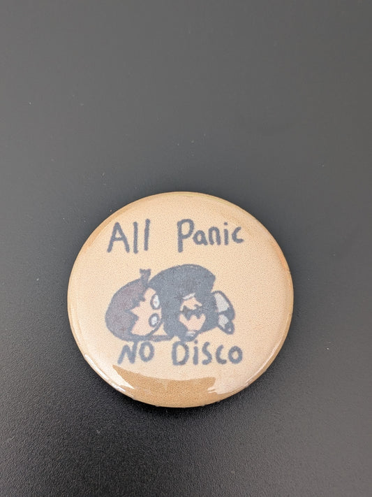 All panic, no disco Pin