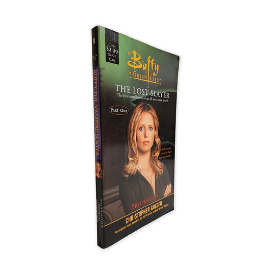 Christopher Golden - Buffy: The Lost Slayer PT1 - Prophecies (The Freshman) - 2001