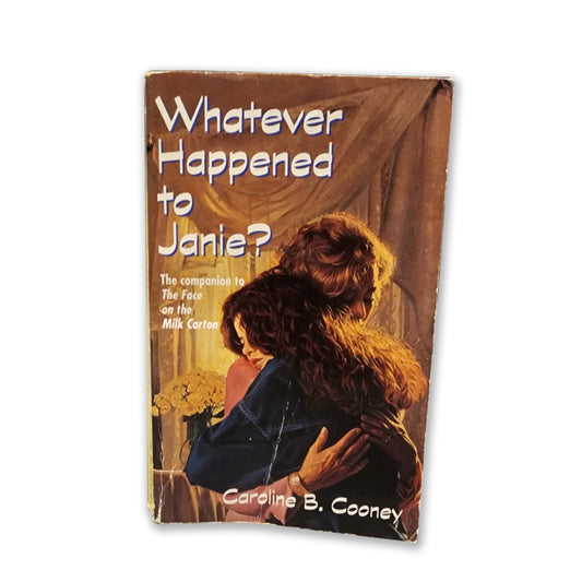 Caroline B. Cooney - Whatever Happened to Janie? - 1994