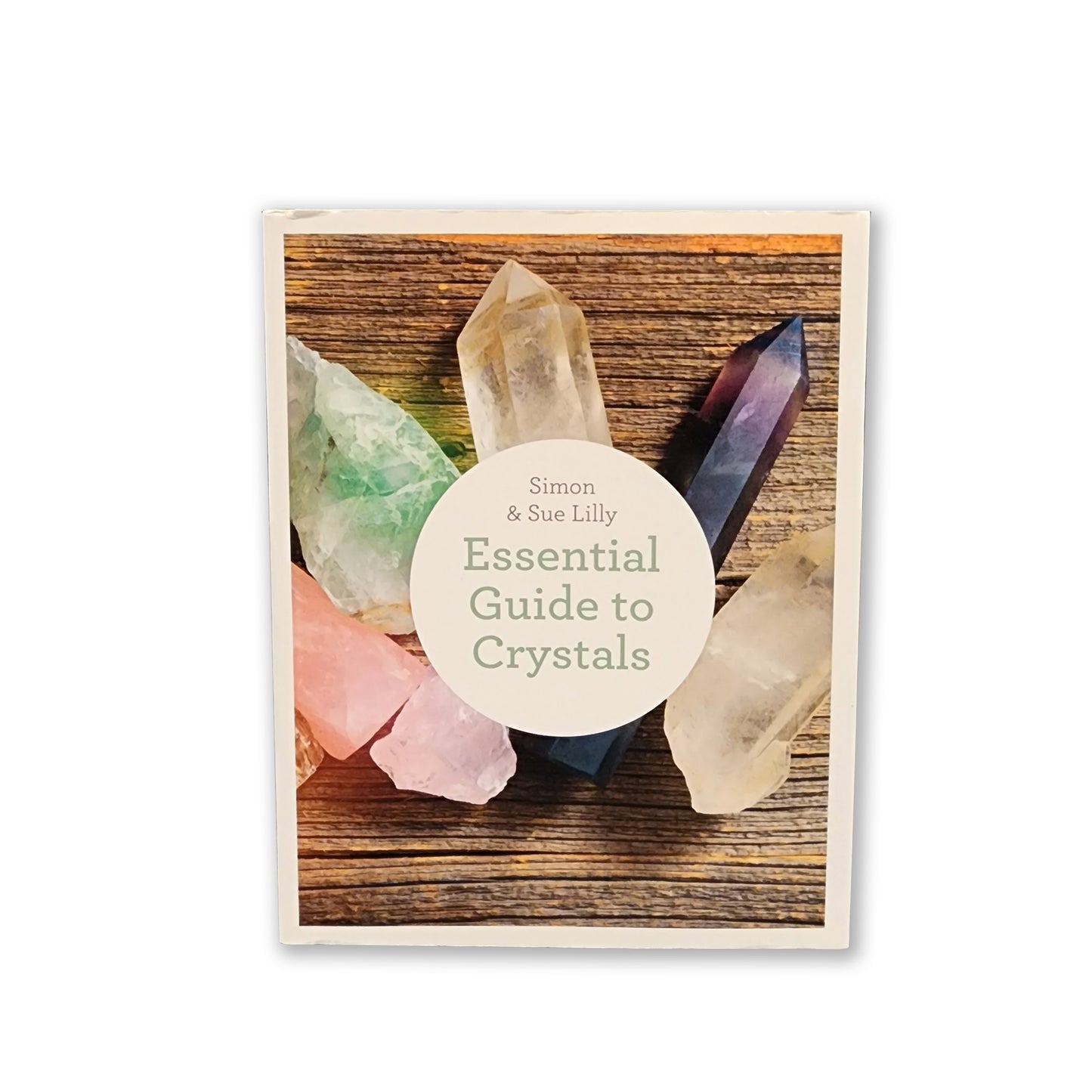 Simon Lilly - Essential Guide To Crystals