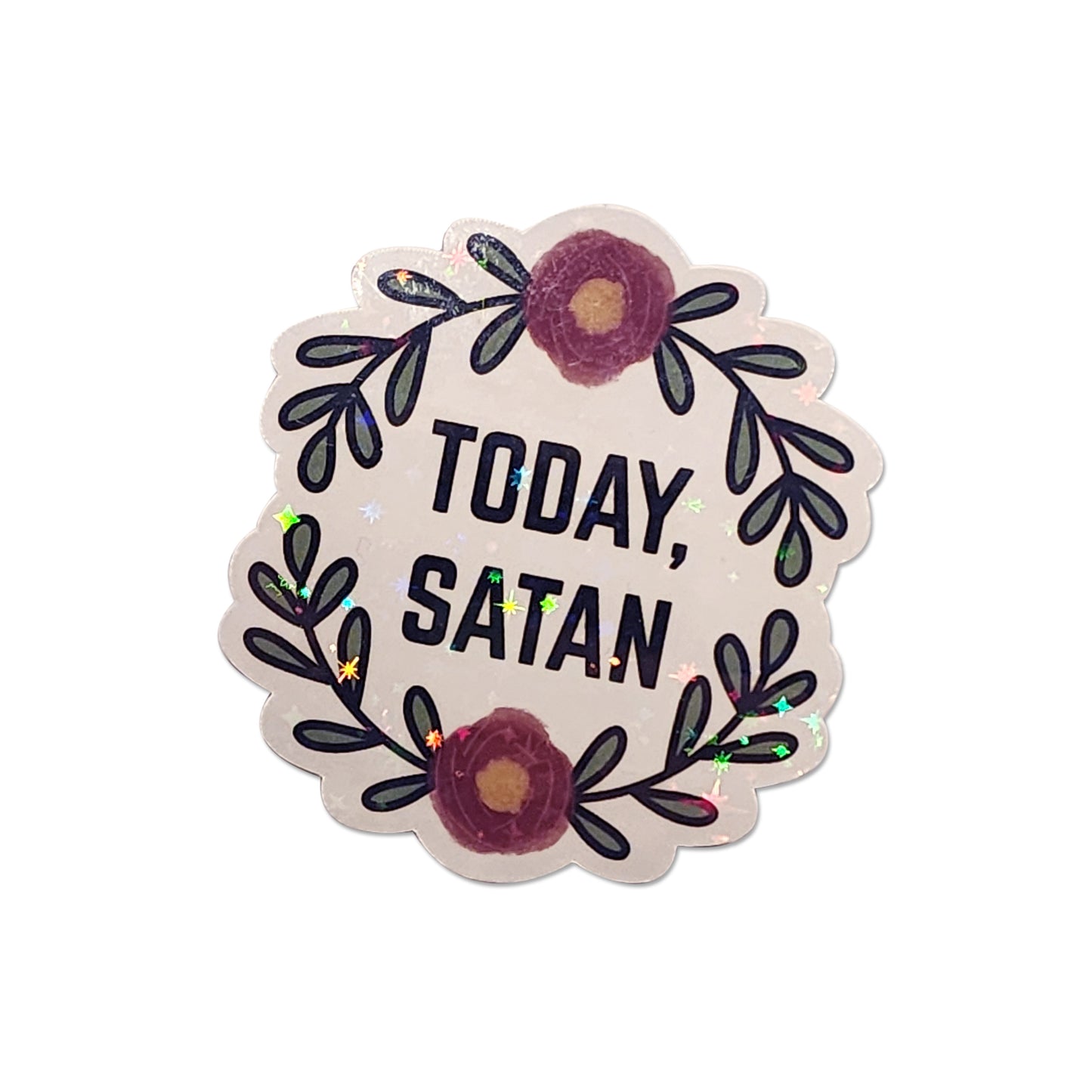 Today Satan Vinyl Sticker
