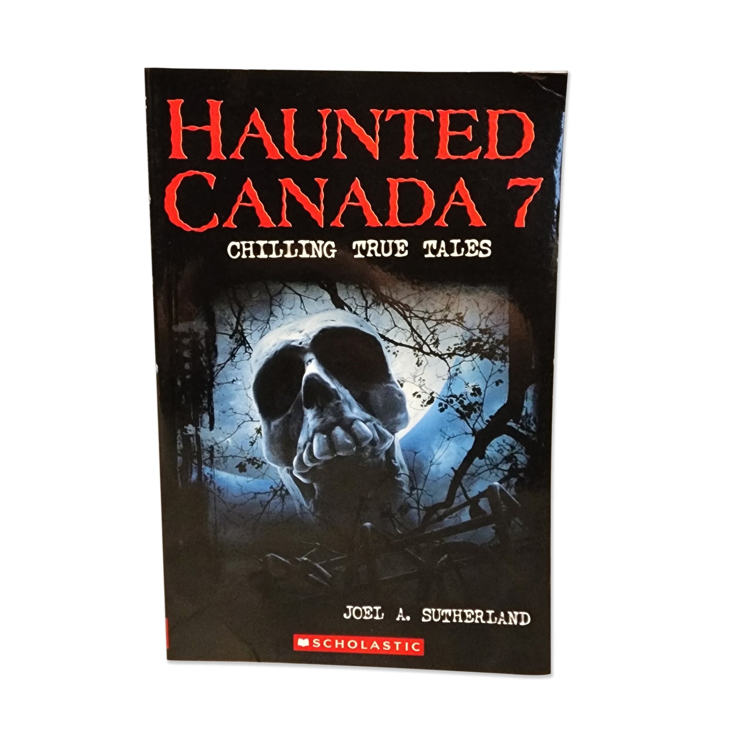 Joel A. Sutherland - Haunted Canada #7 - 2017