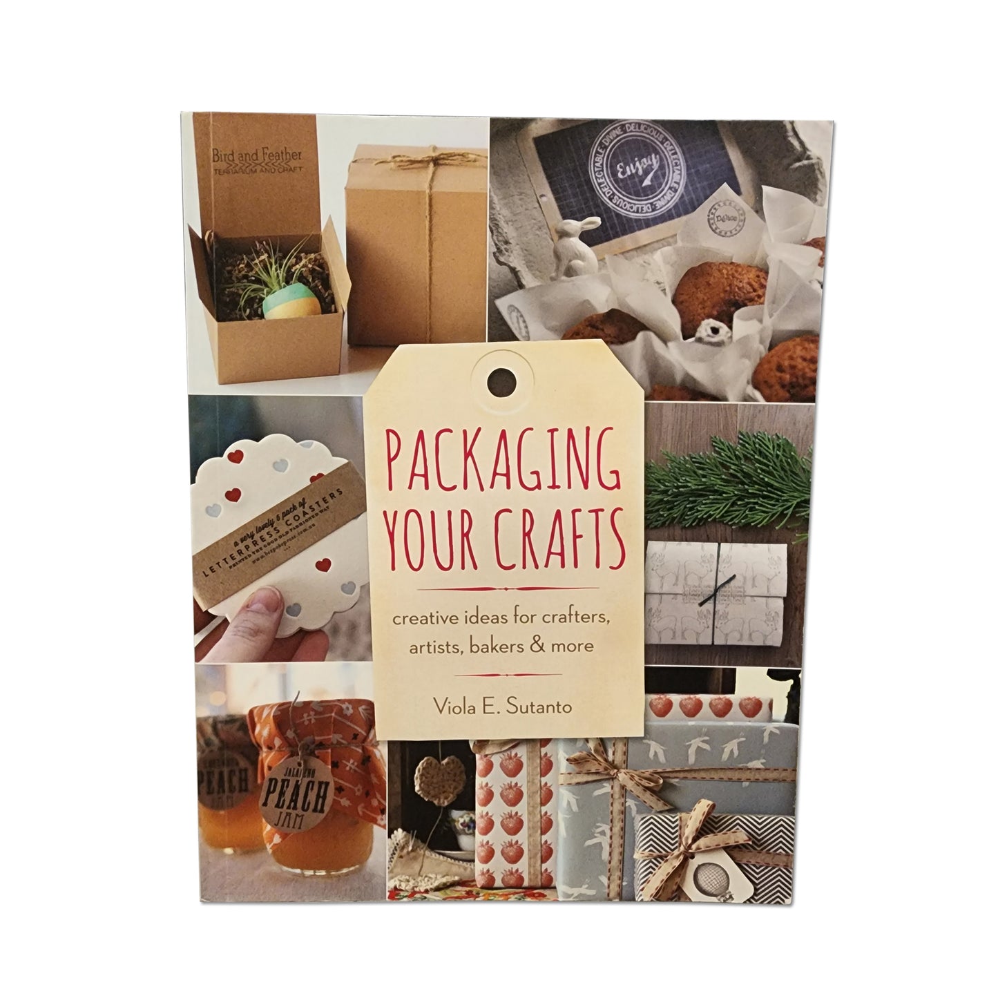 Viola E. Sutanto - Packaging Your Crafts - 2014