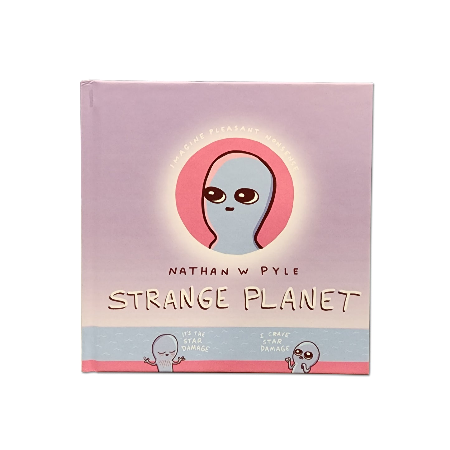 Nathan W. Pyle - Strange Planet - 2019