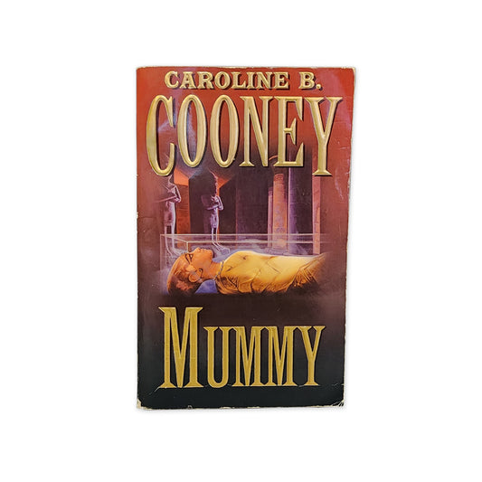 Caroline B. Cooney - The Mummy - 2000