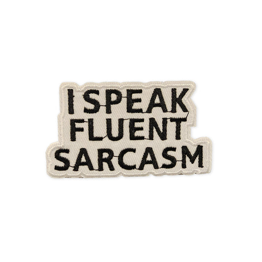 I Speak Fluent Sarcasm Patch