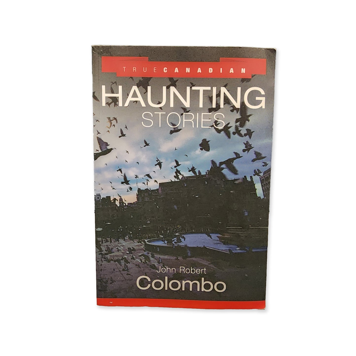 John Colombo - True Canadian Haunting Stories - 2005