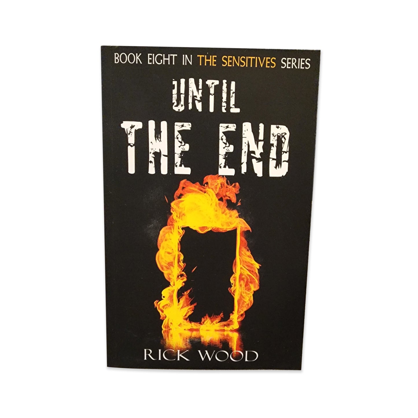 Rick Wood - The Sensitives Book 8 - Until The End - 2020
