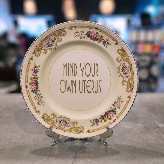 Mind Your Own Uterus - Large Decorative Plate