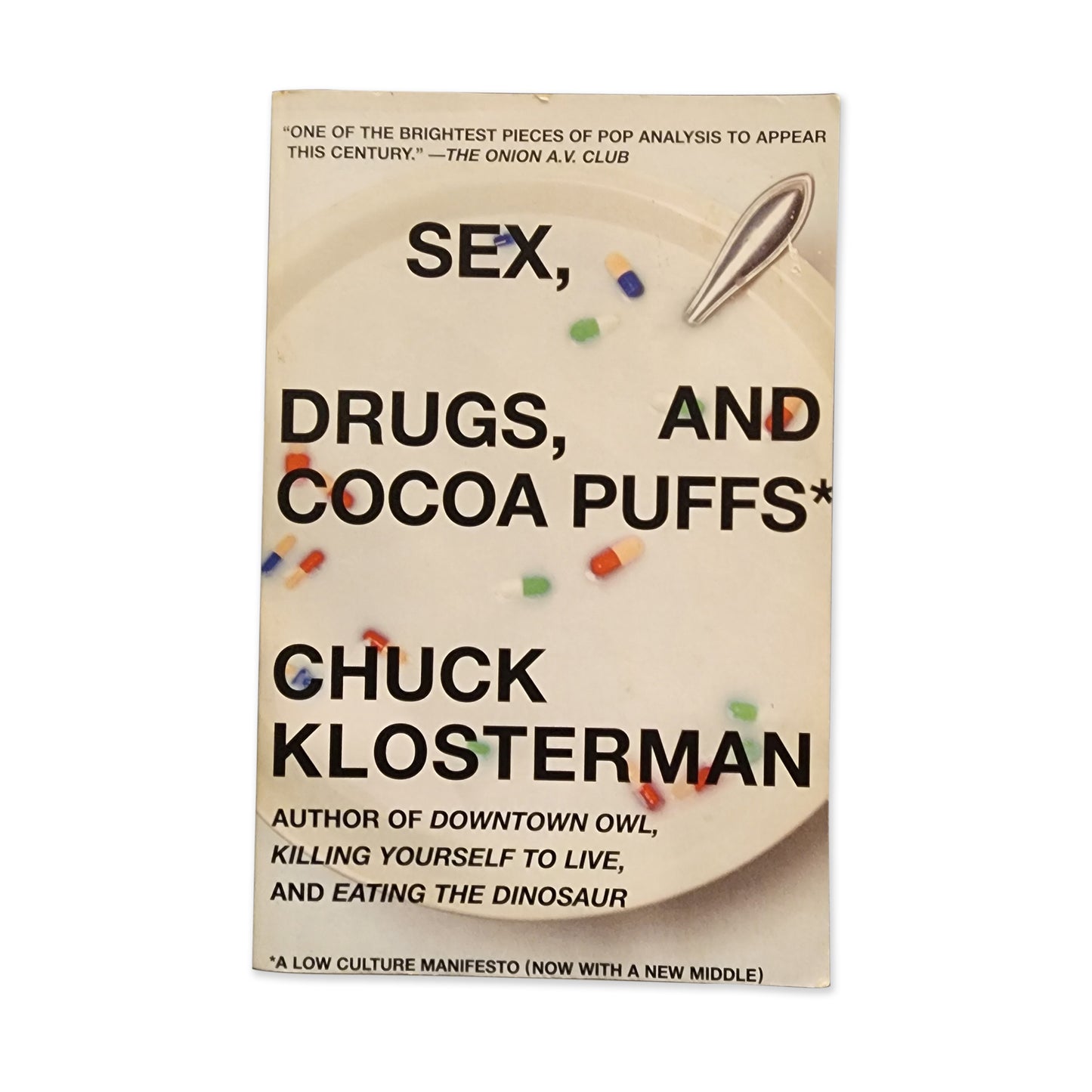 Chuck Klosterman - Sex, Drugs, and Cocoa Puffs - 2004