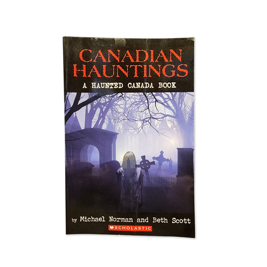 Michael Norman; Beth Scott - Canadian Hauntings - 2009