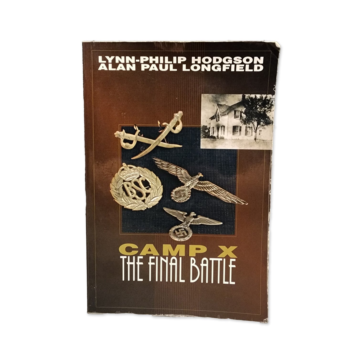 Lynn-Philip Hodgson; Alan Longfield - Camp X, the Final Battle - 1991