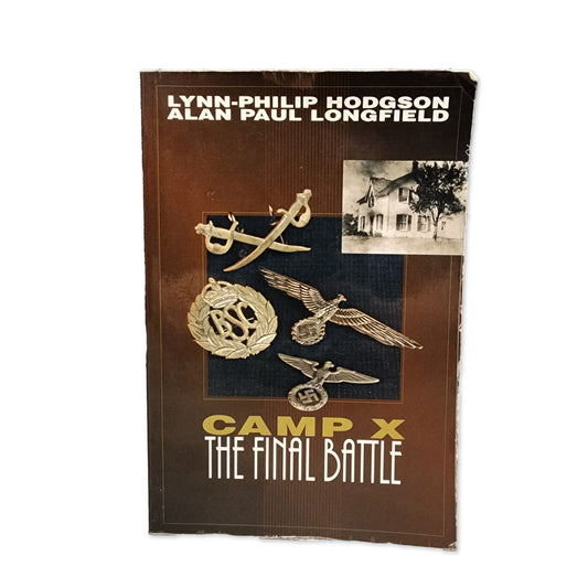 Lynn-Philip Hodgson; Alan Longfield - Camp X, the Final Battle - 1991
