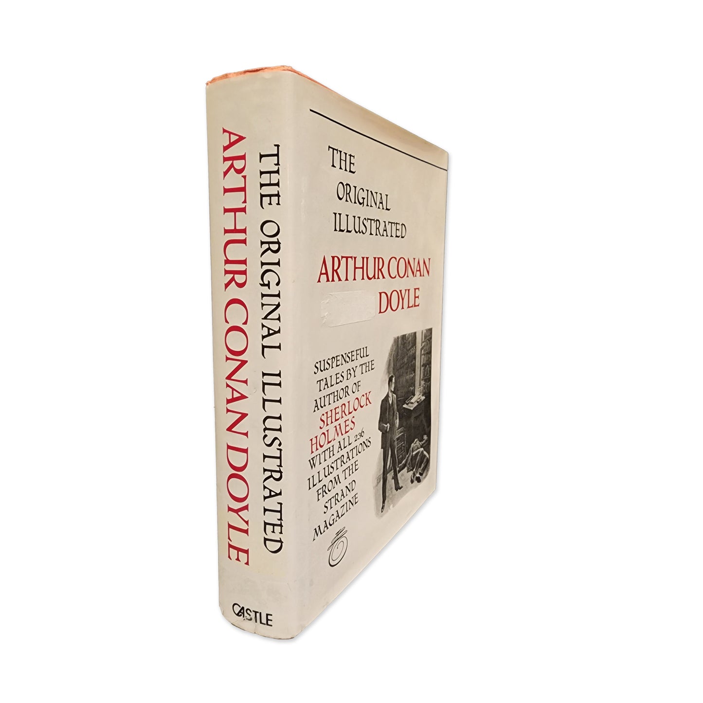 Sir Arthur Conan Doyle - The Original Illustrated Sherlock Holmes - 1980