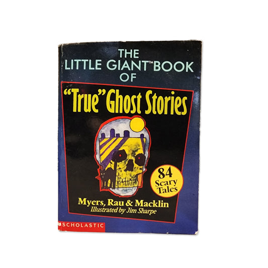 Arthur Myers - The Little Giant Book of "true" Ghost Stories - 1998