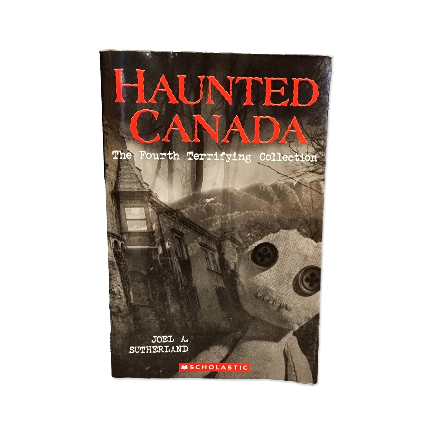 Joel A. Sutherland - Haunted Canada #4 - 2025