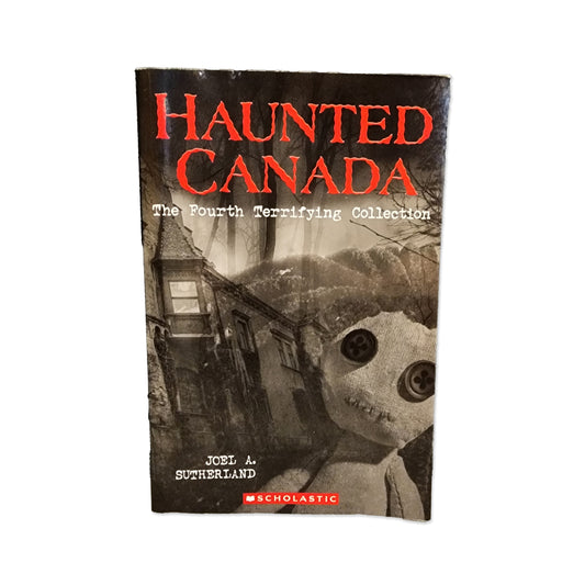Joel A. Sutherland - Haunted Canada #4 - 2025