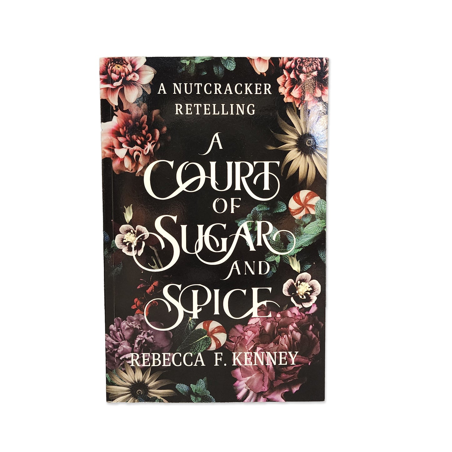 Rebecca F. Kenney - A Court Of Sugar And Spice