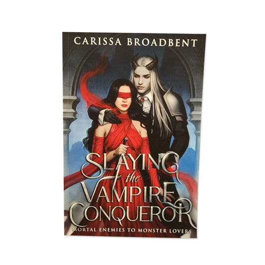 Carissa Broadbent - Slaying The Vampire Conqueror