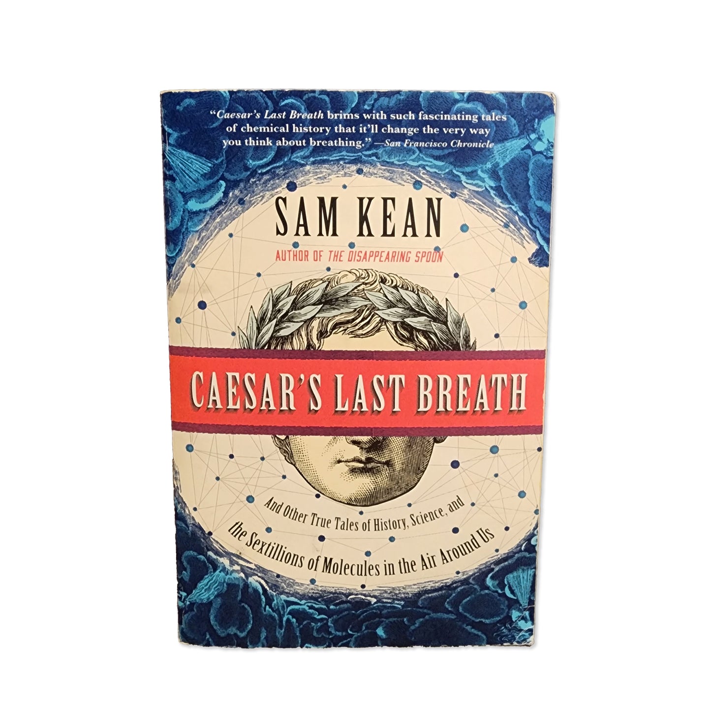 Sam Kean - Caesar's Last Breath - 2018
