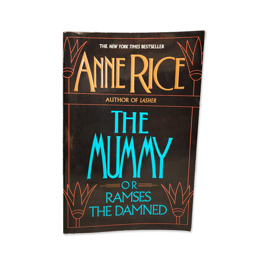 Anne Rice - The Mummy - 1989
