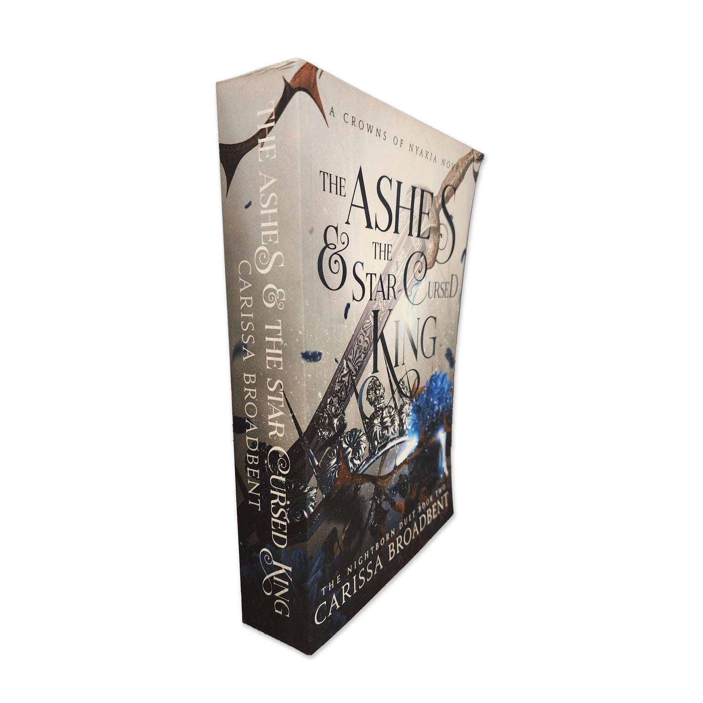 Carissa Braodbent - The Ashes & The Star Cursed King