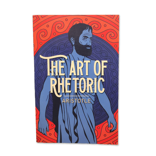 Aristotle - The Art of Rhetoric - 2003