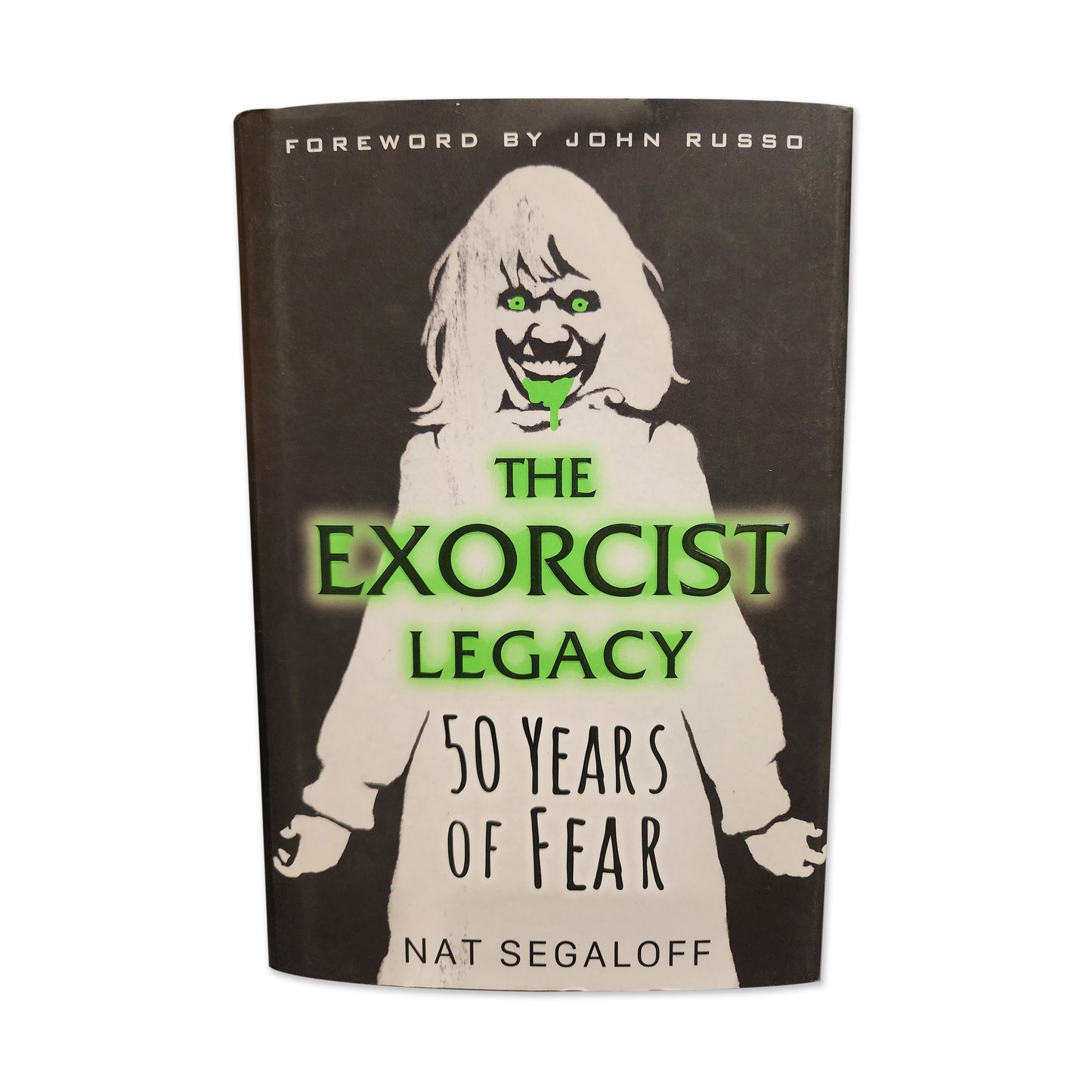 Nat Segaloff - The Exorcist Legacy 50 Years of Fear - 2023
