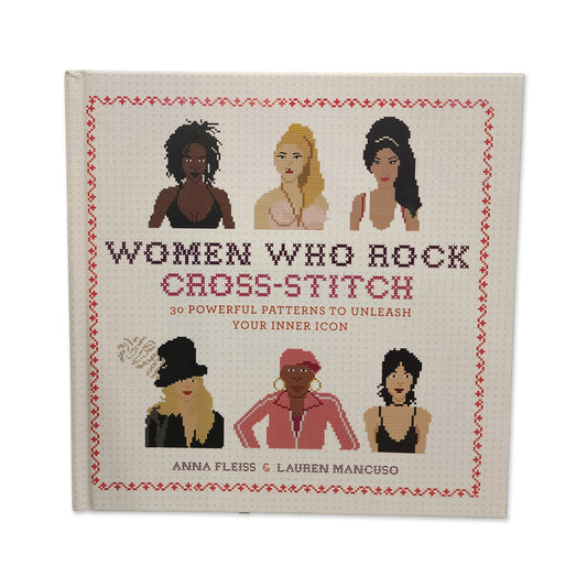 Anna Fleiss; Lauren Mancuso - Women Who Rock Cross-Stitch - 2018