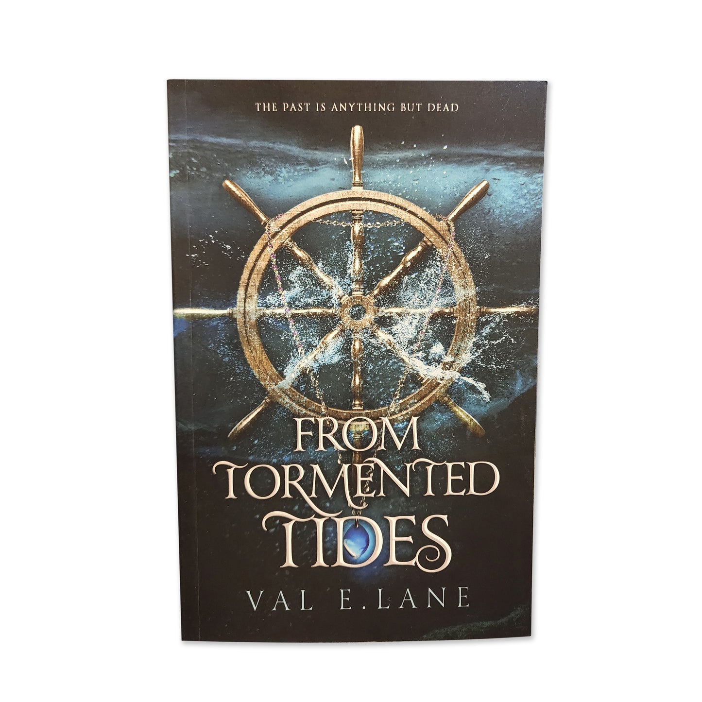 Val E. Lane - From Tormented Tides
