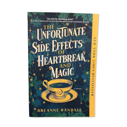 Breanne Randall - The Unfortunate Side Effects of Heartbreak and Magic