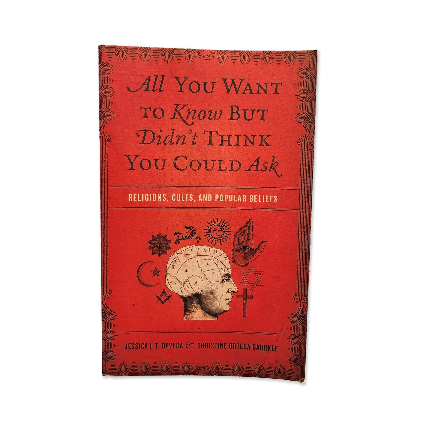 Christine Ortega Gaurkee - All You Want to Know But Didn't Think You Could Ask - 2012
