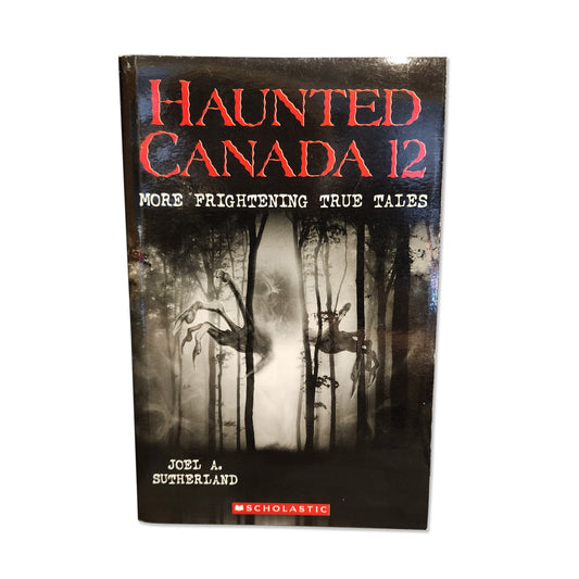 Joel A. Sutherland - Haunted Canada #12 - 2023