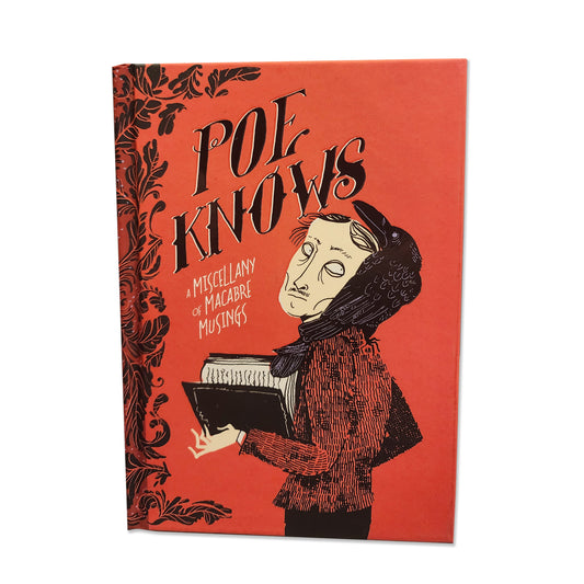 Edgar Allan Poe - Poe Knows A Miscellany of Macabre Musings - 2022