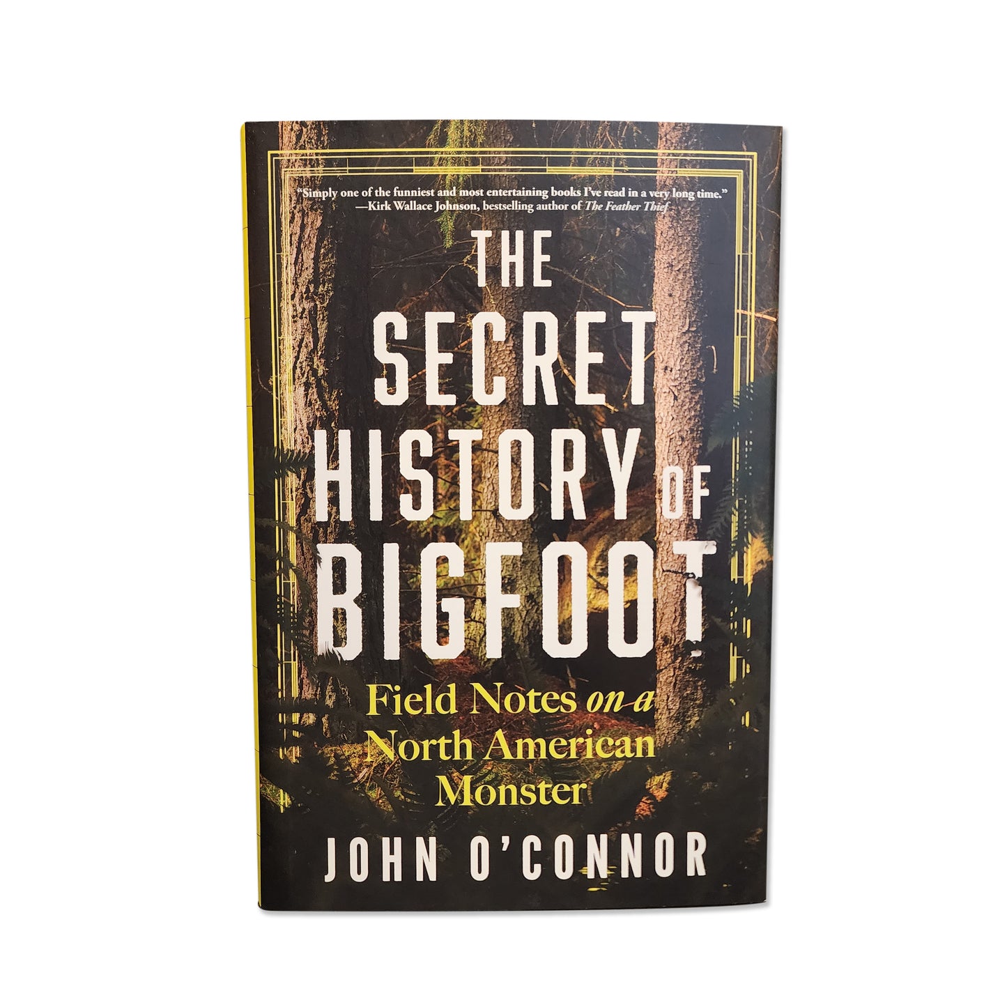 John O'Connor - The Secret History of Bigfoot - 2024