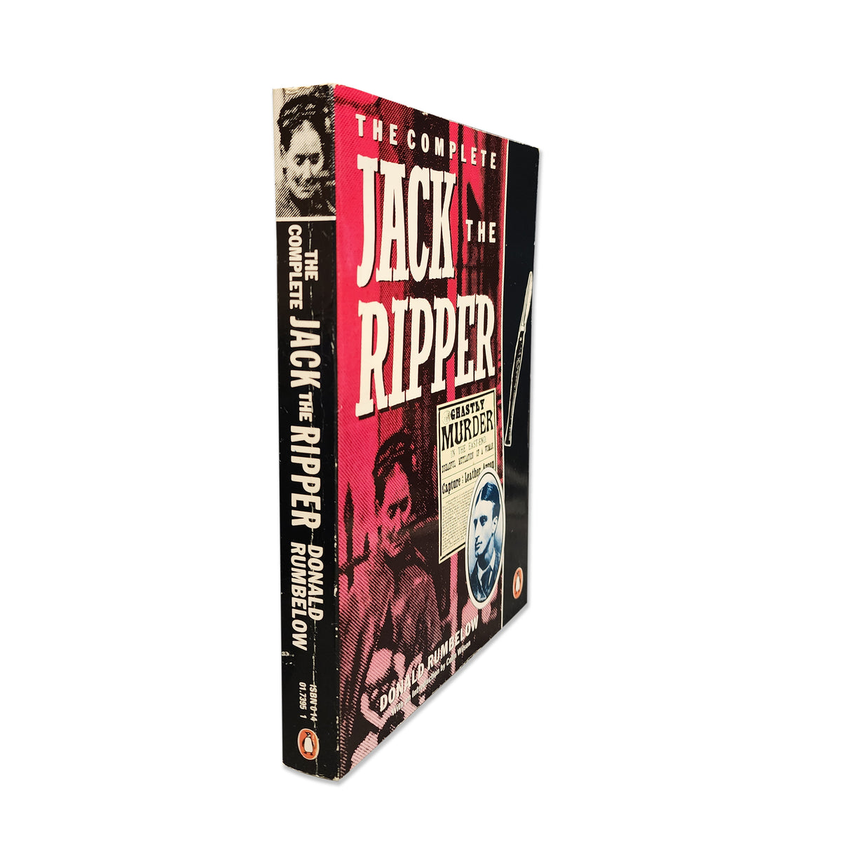 Donald Rumbelow - The Complete Jack the Ripper - 2004
