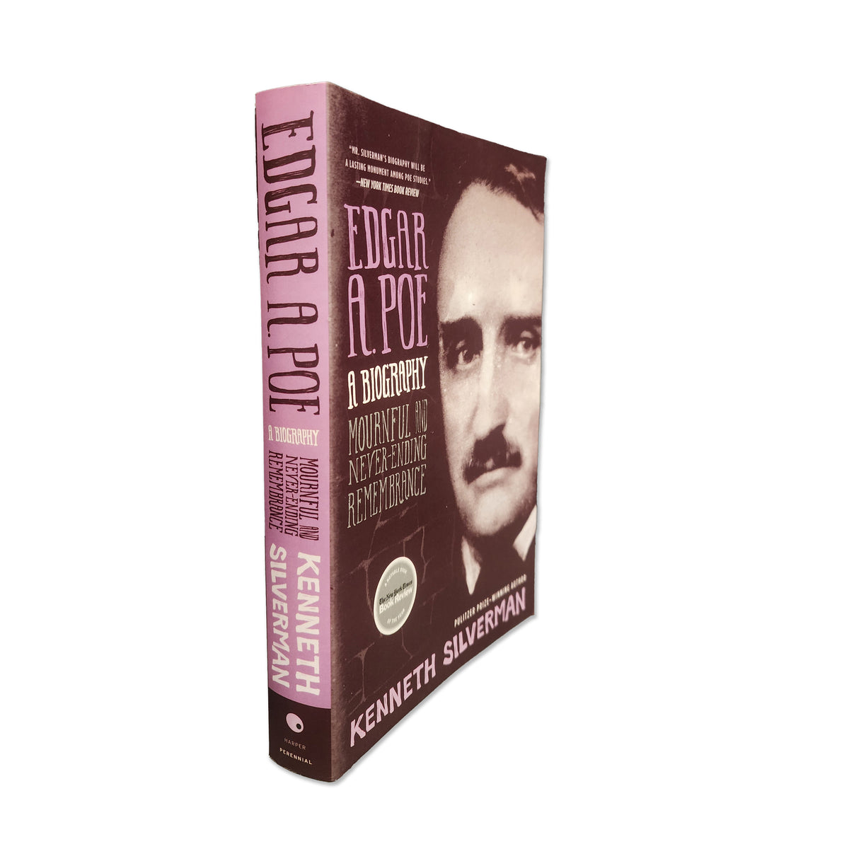 Kenneth Silverman - Edgar A. Poe A Biography - 2009