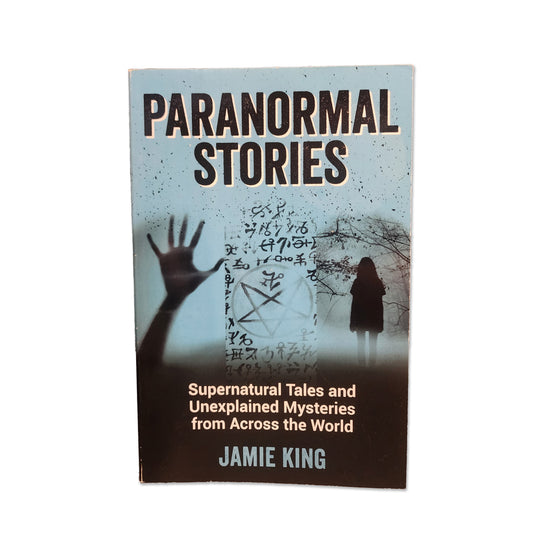 Jamie King - Paranormal Stories - 2022