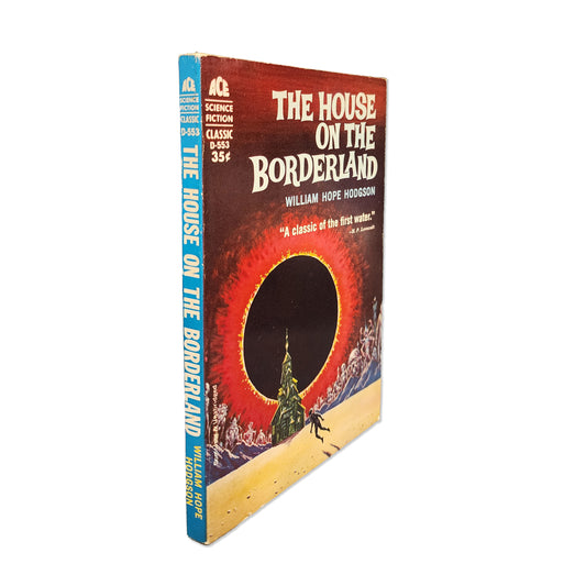William Hope Hidgson - The House on the Borderland - 1962