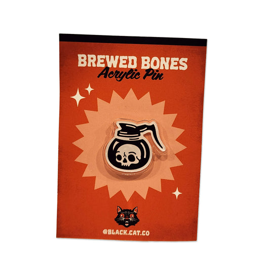 Acrylic Pin - Brewed Bones
