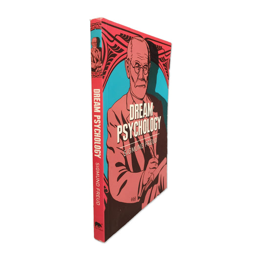 Sigmund Freud - Dream Psychology - 2021
