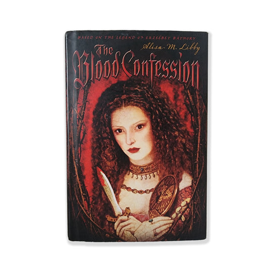 Alisa Libby - The Blood Confession - 2006