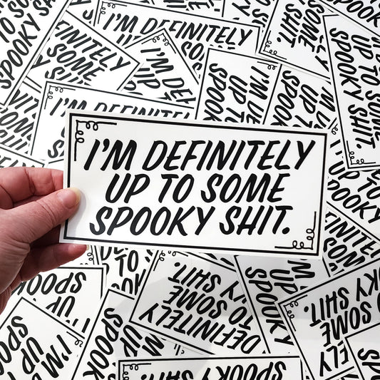 Spooky Sh*t Bumber Sticker