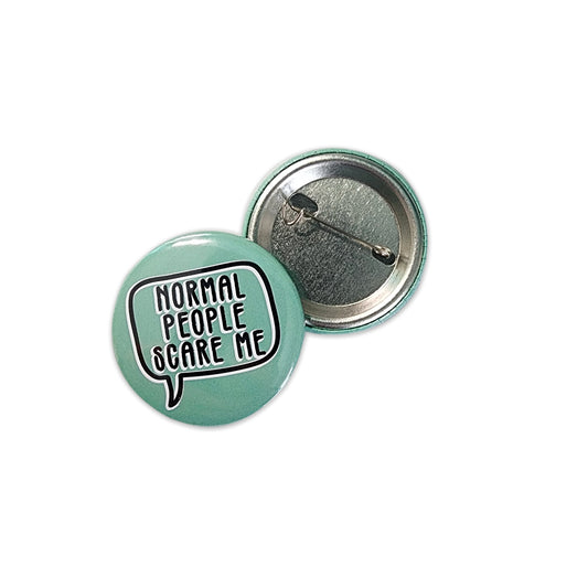 Normal People Scare Me 1.5"